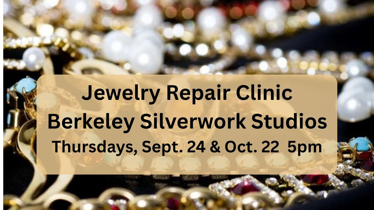 Jewelry Repair, Trade, Donate Workshop - Berkeley