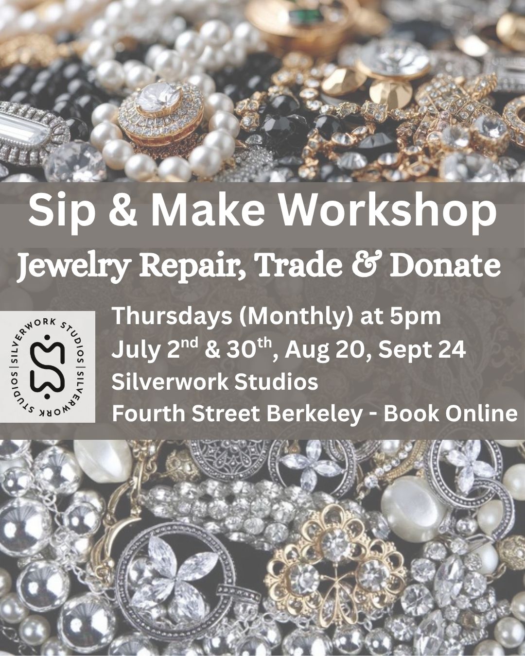 Sip & Make: Jewelry Repair, Trade, Donate Workshop - Berkeley