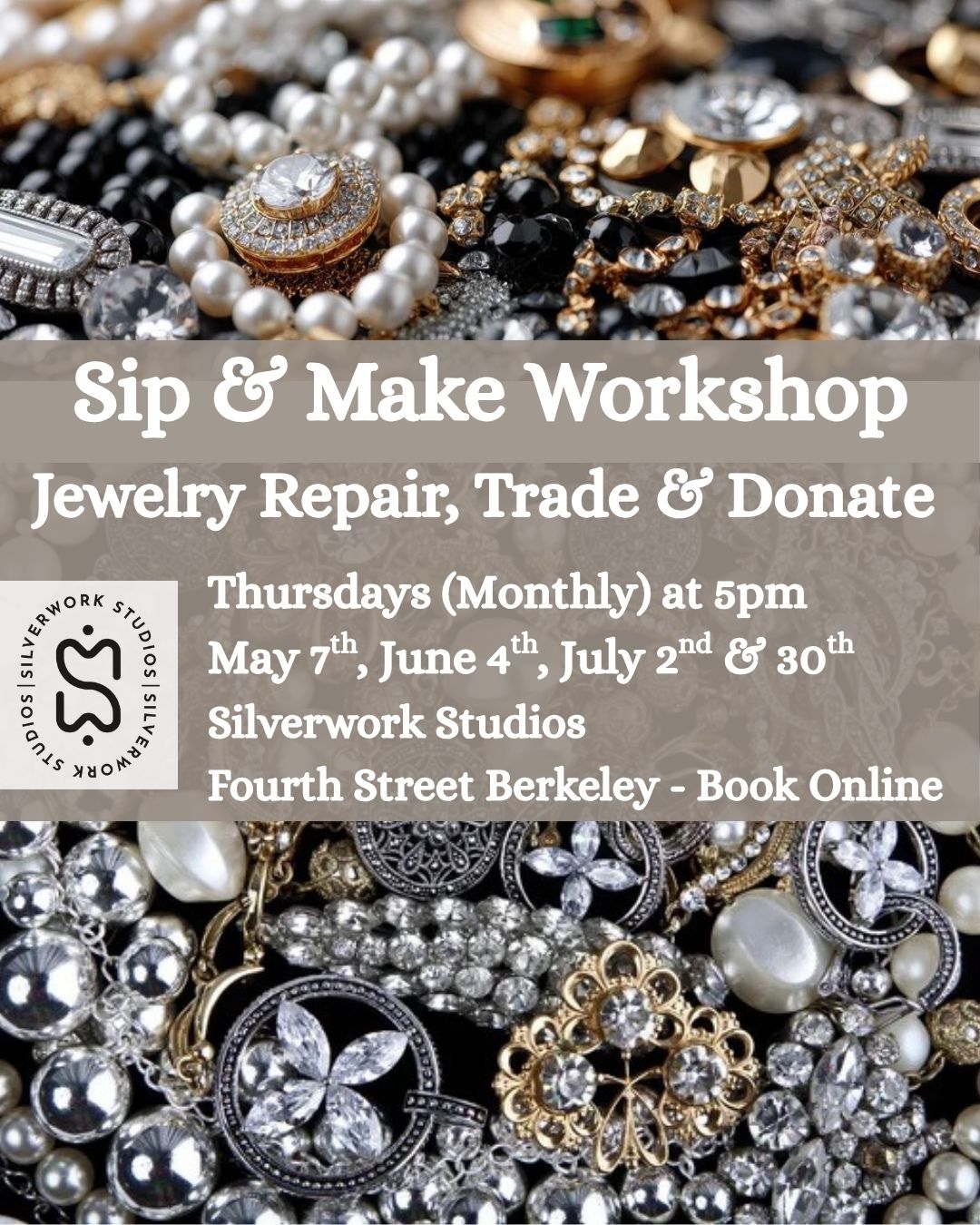 Sip & Make: Jewelry Repair, Trade, Donate Workshop - Berkeley